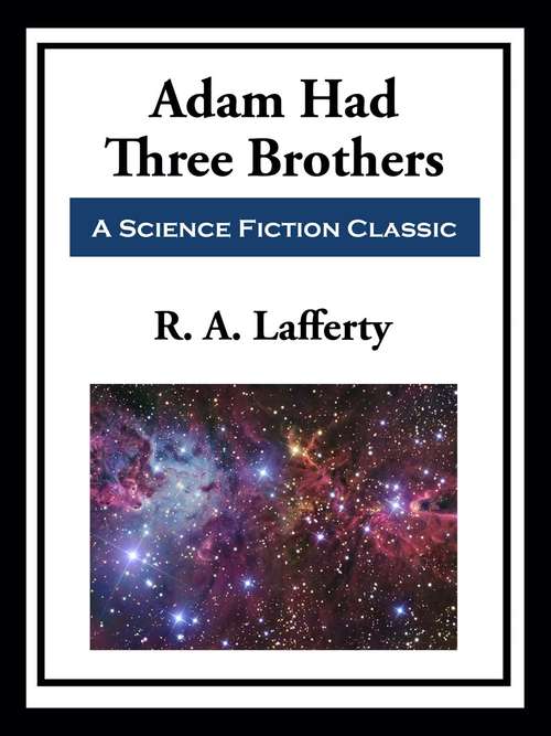 Book cover of Adam Had Three Brothers