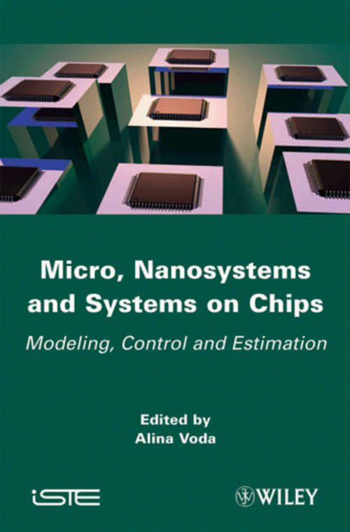 Book cover of Micro, Nanosystems and Systems on Chips: Modeling, Control, and Estimation (Wiley-iste Ser.)