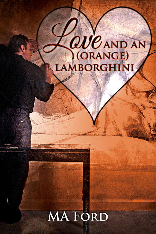 Book cover of Love and an (Orange) Lamborghini