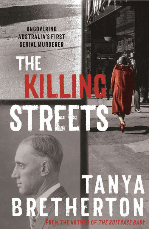 Book cover of The Killing Streets: Uncovering Australia's first serial murderer