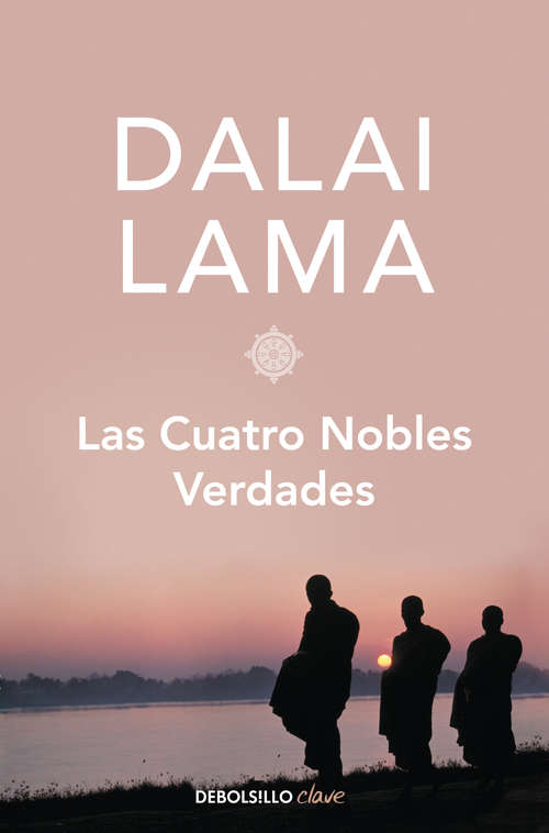 Book cover of Las cuatro nobles verdades