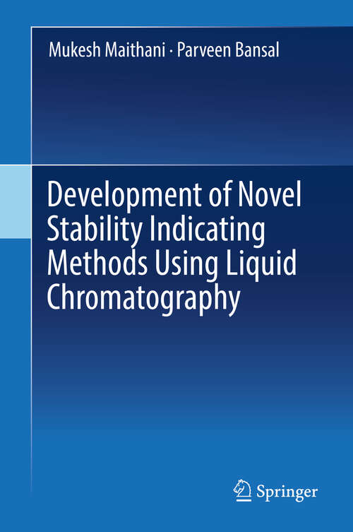 Book cover of Development of Novel Stability Indicating Methods Using Liquid Chromatography (1st ed. 2019)