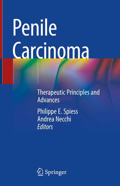 Penile Carcinoma: Therapeutic Principles and Advances
