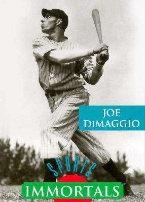 Book cover of Joe DiMaggio (Sports Immortals)