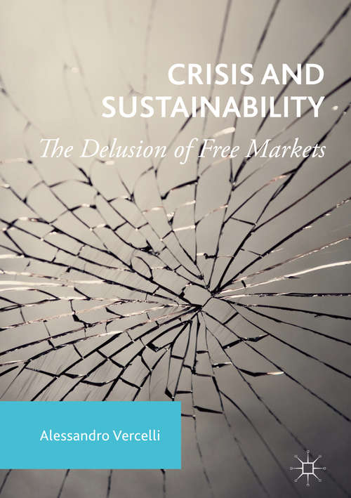Book cover of Crisis and Sustainability: The Delusion of Free Markets