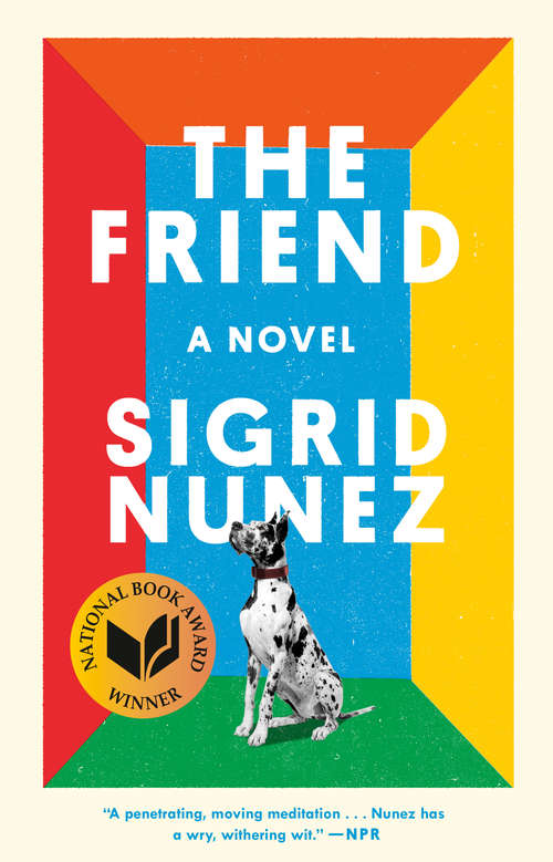 Book cover of The Friend: A Novel