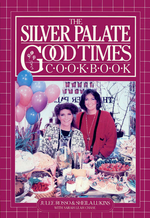 Silver Palate Good Times Cookbook