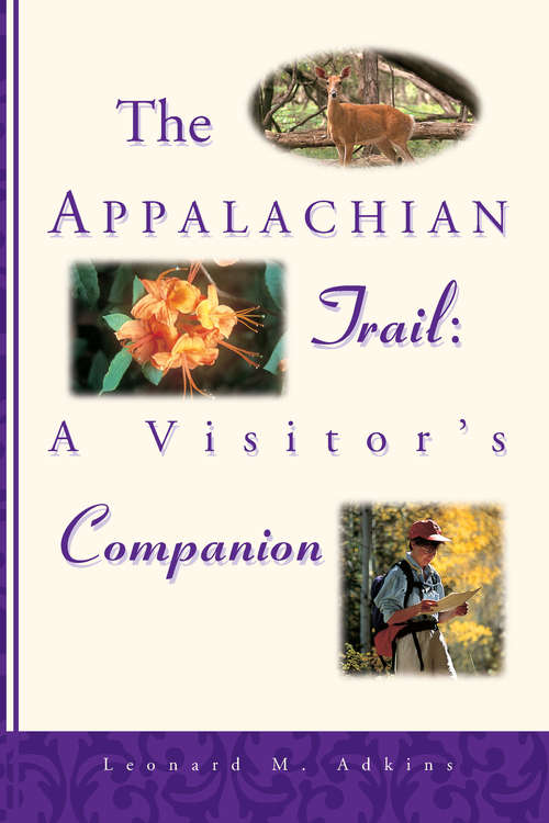 Book cover of The Appalachian Trail: A Visitor's Companion