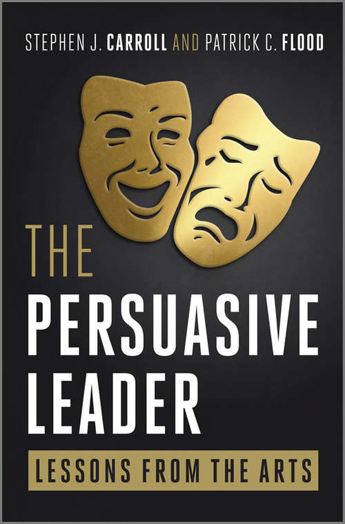 The Persuasive Leader: Lessons from the Arts