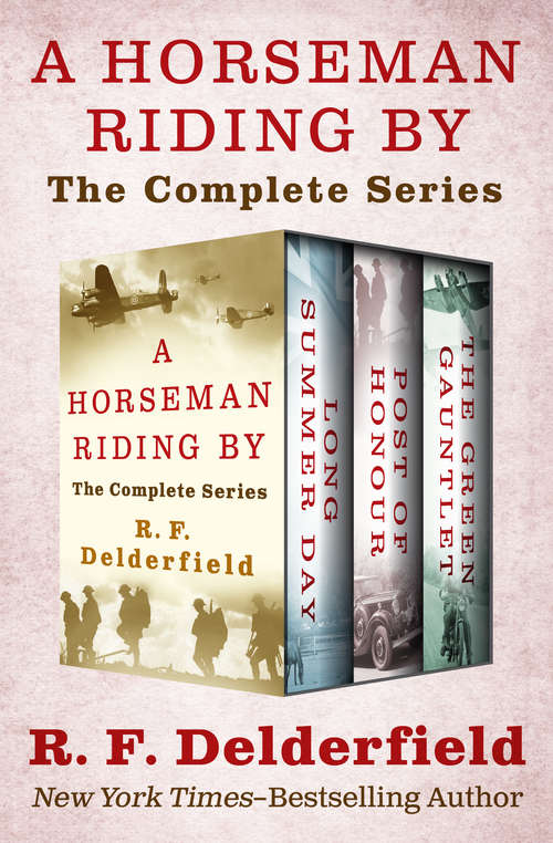 Book cover of A Horseman Riding By: Three Novels