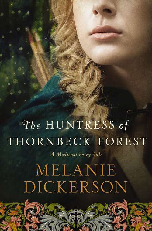 Book cover of The Huntress of Thornbeck Forest