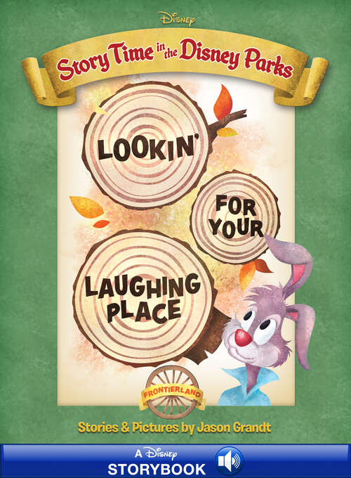 Book cover of Story Time in the Parks: Frontierland: Lookin’ For Your Laughing Place