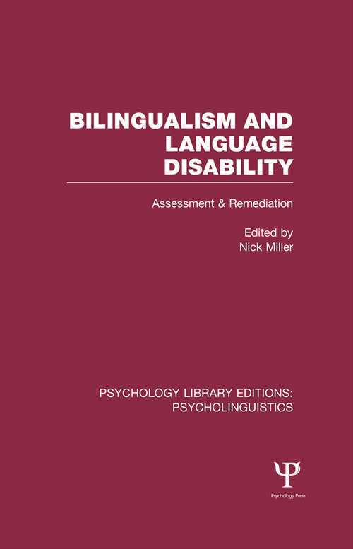 Bilingualism and Language Disability: Assessment and Remediation (Psychology Library Editions: Psycholinguistics)