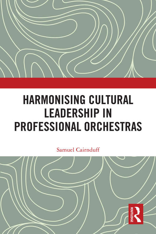 Book cover of Harmonising Cultural Leadership in Professional Orchestras (1)