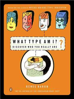 Book cover of What Type Am I?: Discover Who You Really Are