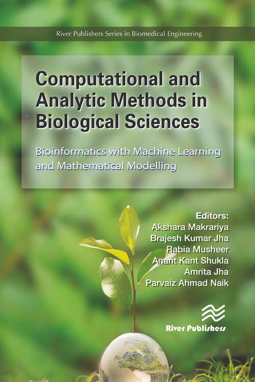Book cover of Computational and Analytic Methods in Biological Sciences: Bioinformatics with Machine Learning and Mathematical Modelling