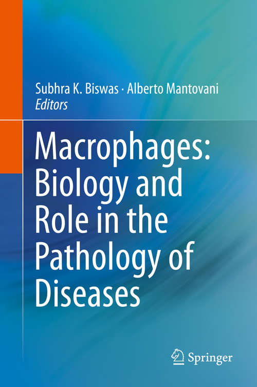 Book cover of Macrophages: Biology and Role in the Pathology of Diseases