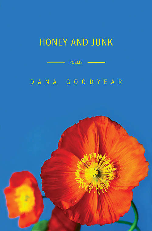 Book cover of Honey and Junk: Poems
