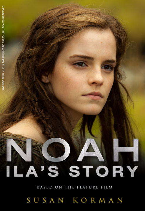 Book cover of Noah: Ila's Story