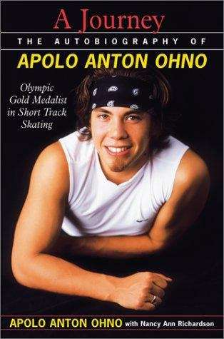Book cover of A Journey: The Autobiography of Apolo Anton Ohno