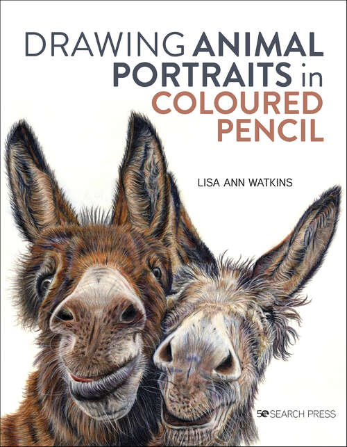 Book cover of Drawing Animal Portraits in Coloured Pencil