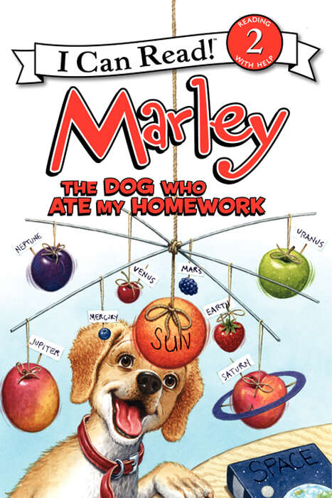 Book cover of Marley: The Dog Who Ate My Homework (I Can Read Level 2)