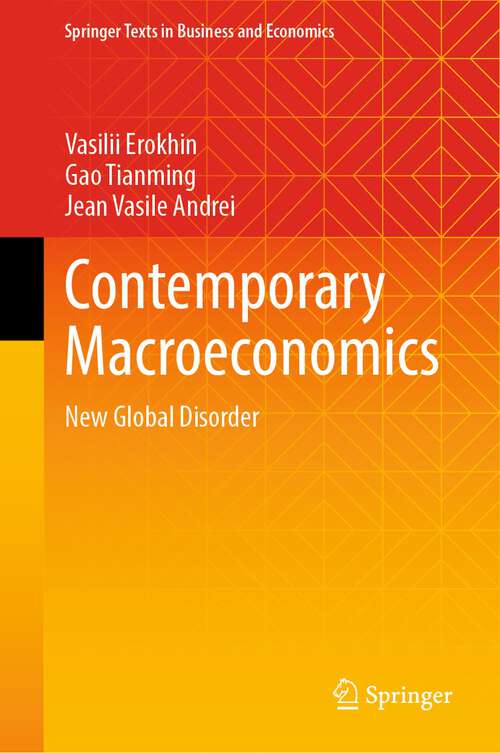 Book cover of Contemporary Macroeconomics: New Global Disorder (1st ed. 2023) (Springer Texts in Business and Economics)