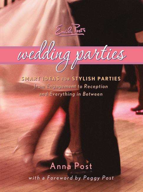 Book cover of Emily Post's Wedding Parties