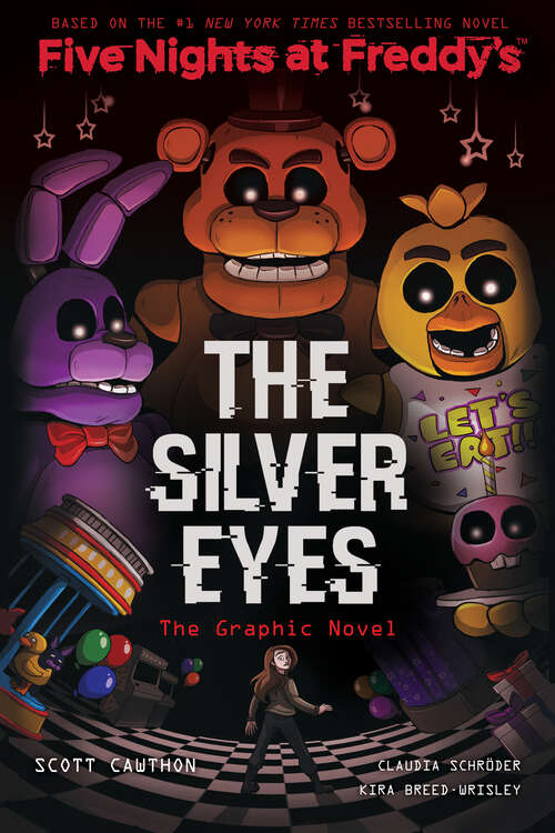 Book cover of The Silver Eyes: Five Nights at Freddy’s (Five Nights at Freddy’s Graphic Novels #1)