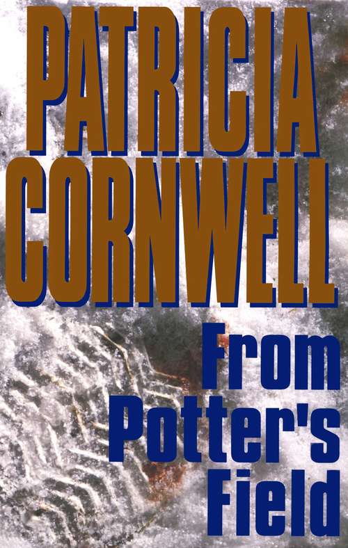 Book cover of From Potter's Field: Scarpetta 6
