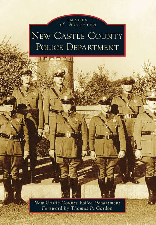 Book cover of New Castle County Police Department (Images of America)