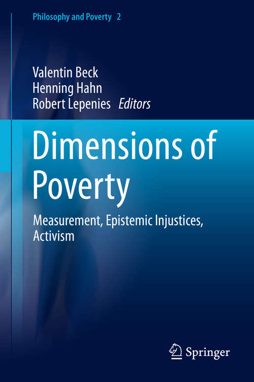 Dimensions of Poverty: Measurement, Epistemic Injustices, Activism (Philosophy and Poverty #2)