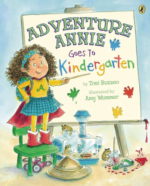 Book cover of Adventure Annie Goes to Kindergarten