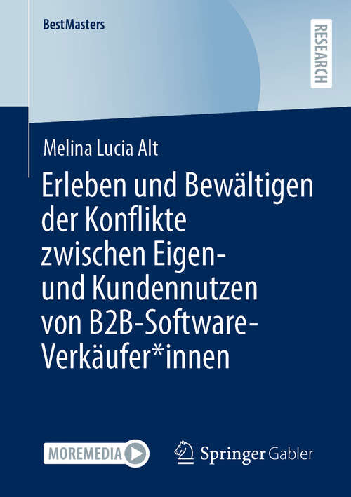Book cover of Erleben und Bewältigen der Konflikte zwischen Eigen- und Kundennutzen von B2B-Software-Verkäufer*innen (BestMasters)