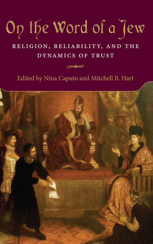 Book cover of On the Word of a Jew: Religion, Reliability, and the Dynamics of Trust