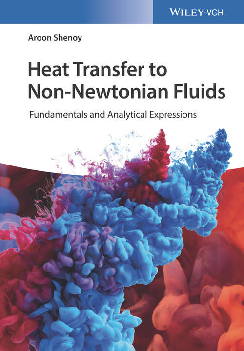 Book cover of Heat Transfer to Non-Newtonian Fluids: Fundamentals and Analytical Expressions