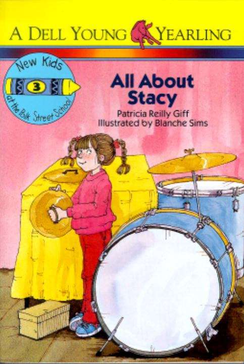 Book cover of All About Stacy (New Kids at the Polk Street School #3)