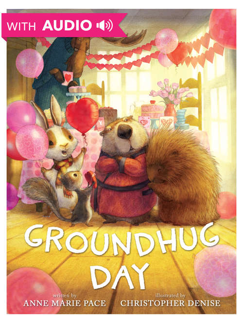 Groundhug Day: An eBook with Audio