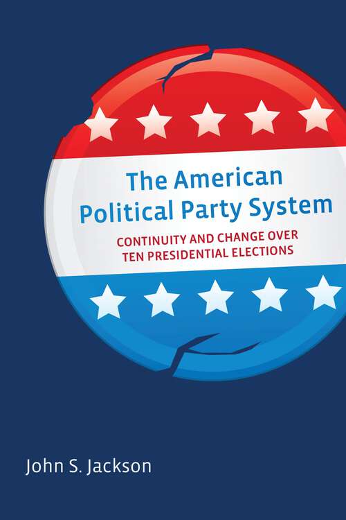 Book cover of The American Political Party System