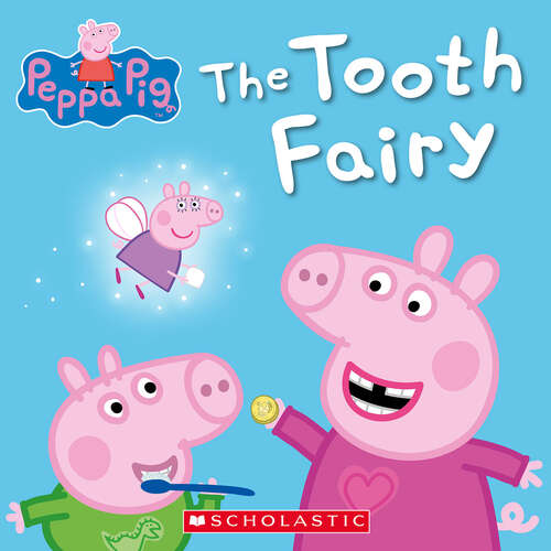 Book cover of The Tooth Fairy (Peppa Pig Ser.)