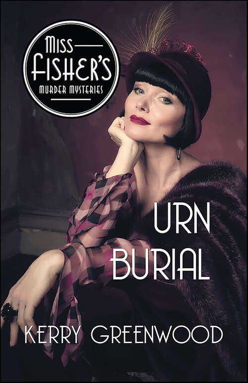 Book cover of Urn Burial: Phryne Fisher's Murder Mysteries 8 (Miss Fisher's Murder Mysteries #8)