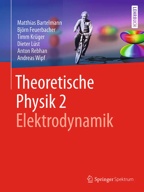 Book cover of Theoretische Physik 2 | Elektrodynamik (1. Aufl. 2018)