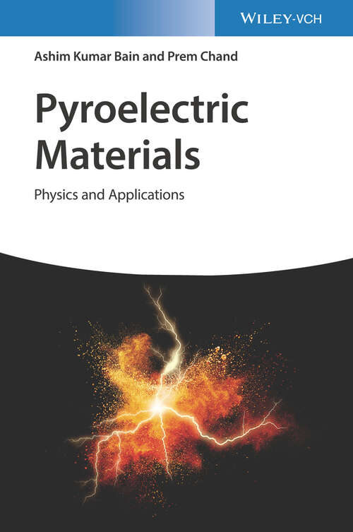 Pyroelectric Materials: Physics and Applications