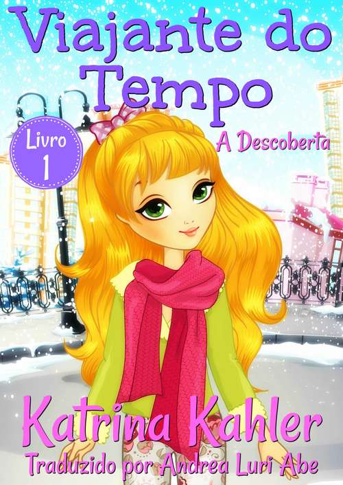 Book cover of Viajante do Tempo - A Descoberta - Livro 1