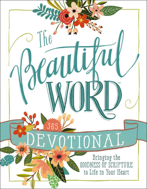 Book cover of The Beautiful Word: Revealing the Goodness of Scripture