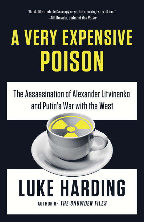 Book cover of A Very Expensive Poison: The Assassination of Alexander Litvinenko and Putin's War with the West