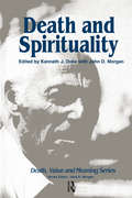 Death and Spirituality (Death, Value and Meaning Series)