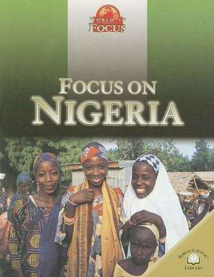 Focus on Nigeria (World in Focus)
