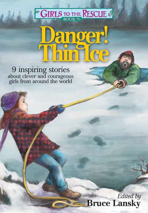 Book cover of Girls to the Rescue Book #6: Tales of Clever, Courageous Girls from Around the World