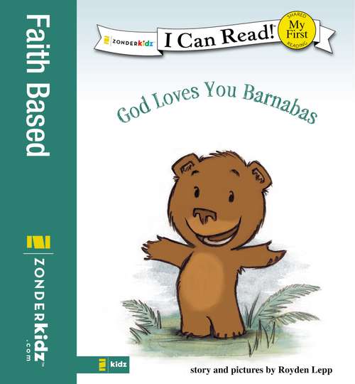 Book cover of God Loves You Barnabas (I Can Read!: My First Shared Reader)